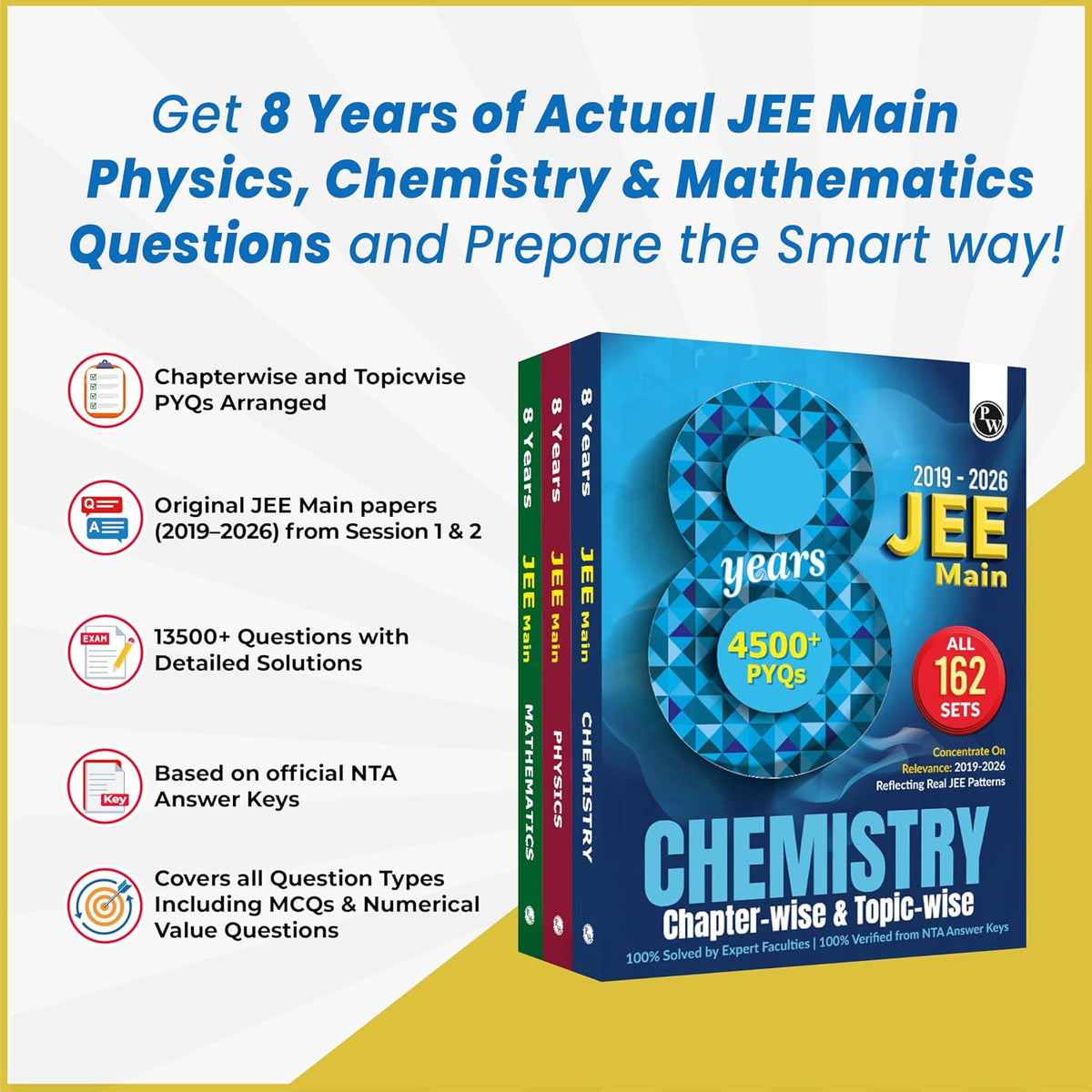 PW JEE Main 8 Years (2019-2026) PYQs Physics, Chemistry, Maths Combo Set of 3 Books | All 162 Sets Previous Years Solved Papers For JEE Main 2027 Exams | Concentrate on Relevance